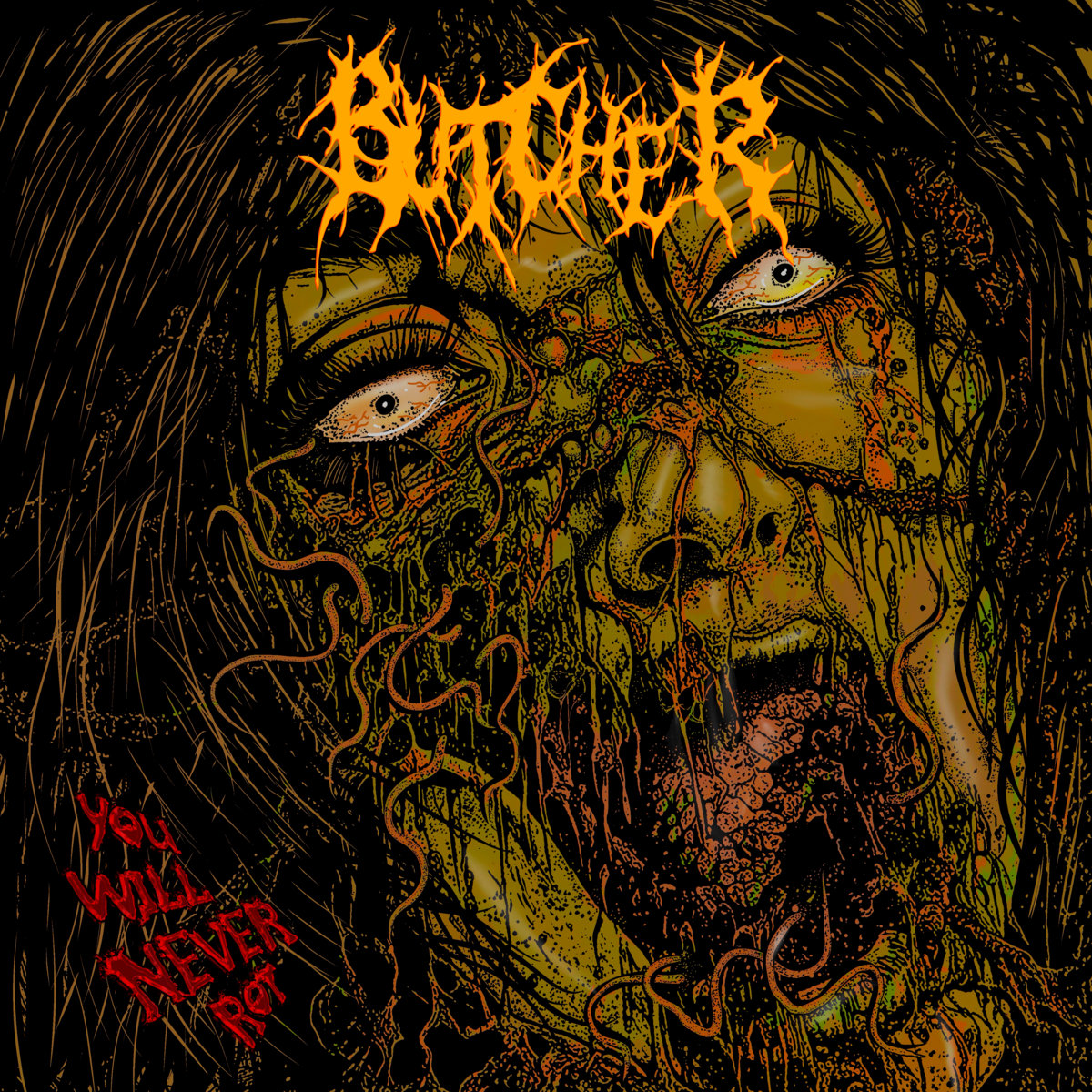 You Will Never Rot - Butcher